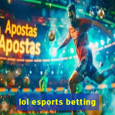 lol esports betting