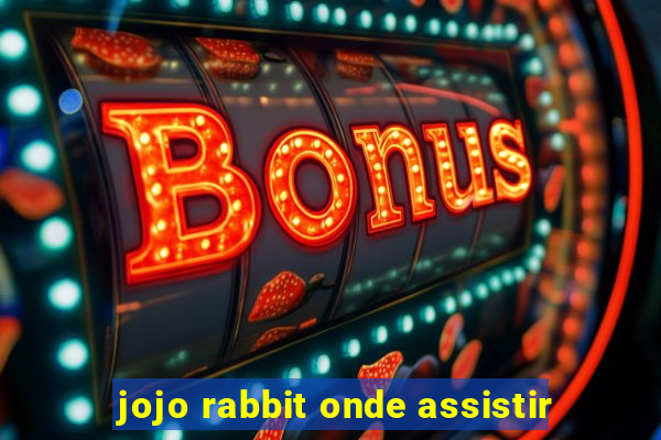 jojo rabbit onde assistir