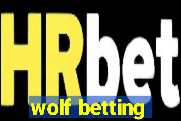 wolf betting