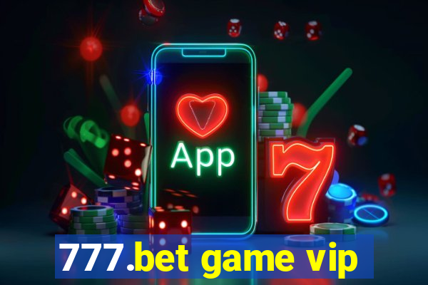 777.bet game vip