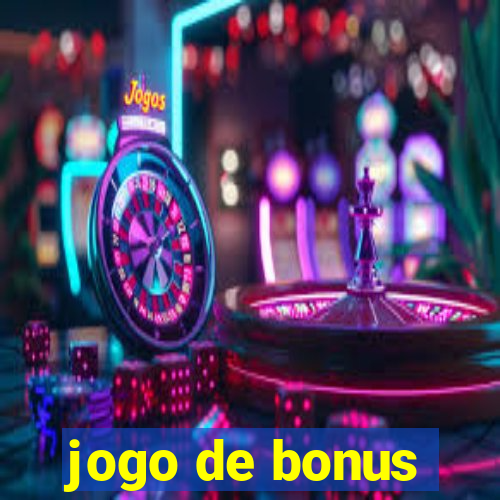 jogo de bonus