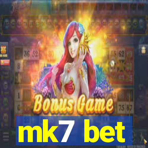 mk7 bet