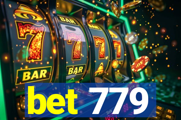 bet 779