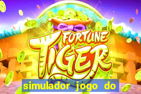 simulador jogo do fortune tiger