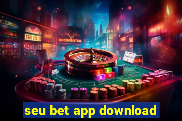 seu bet app download