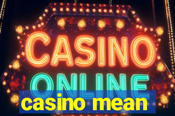 casino mean