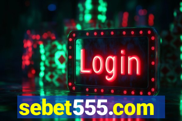 sebet555.com