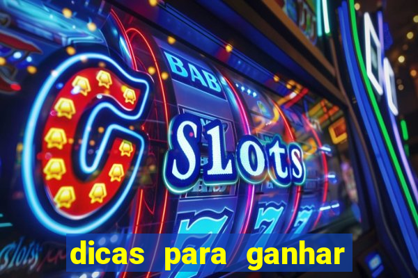 dicas para ganhar em slots