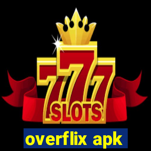 overflix apk