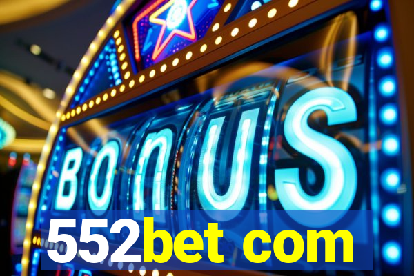 552bet com