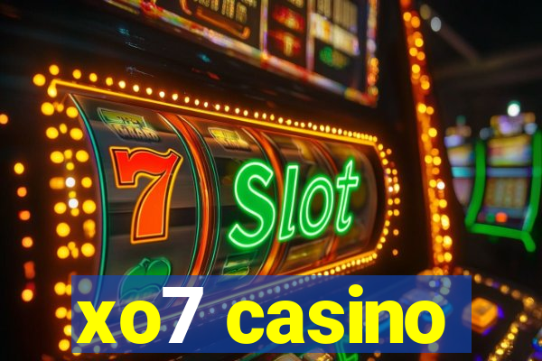 xo7 casino