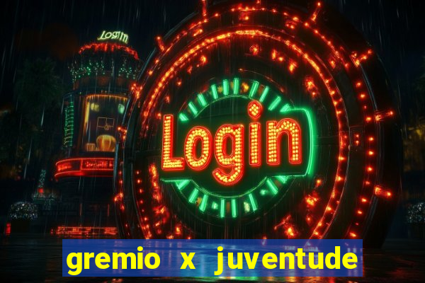 gremio x juventude ao vivo