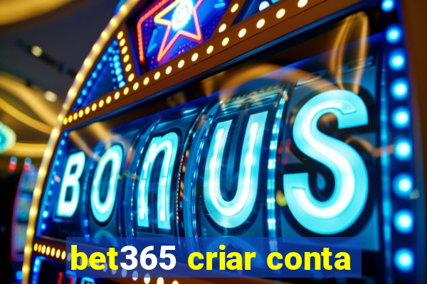 bet365 criar conta