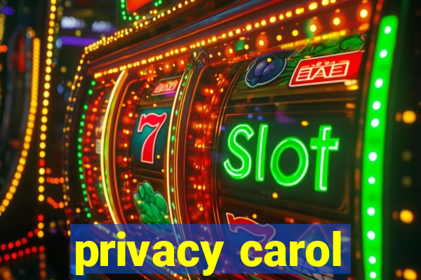 privacy carol