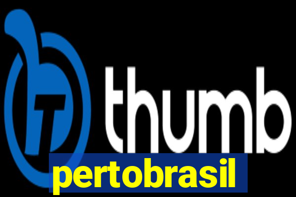 pertobrasil