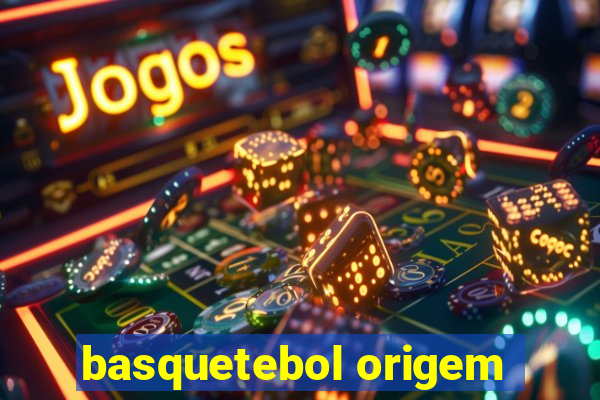 basquetebol origem