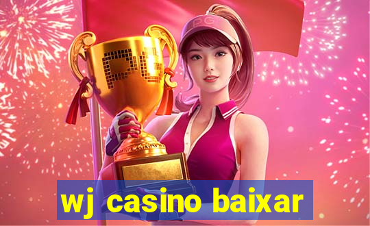 wj casino baixar