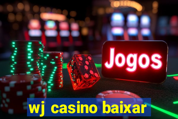 wj casino baixar