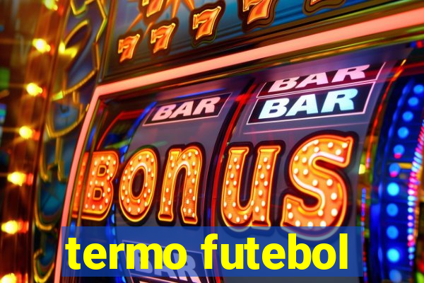 termo futebol