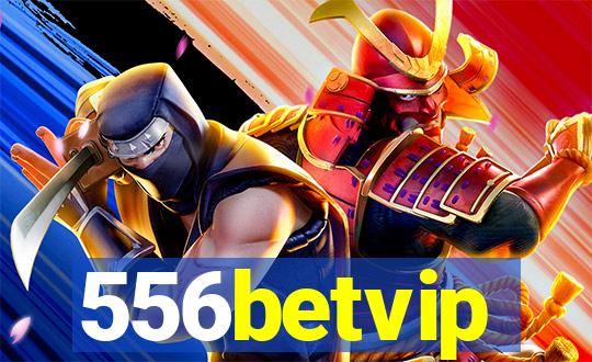 556betvip