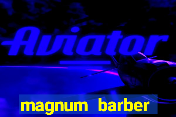 magnum barber studio app