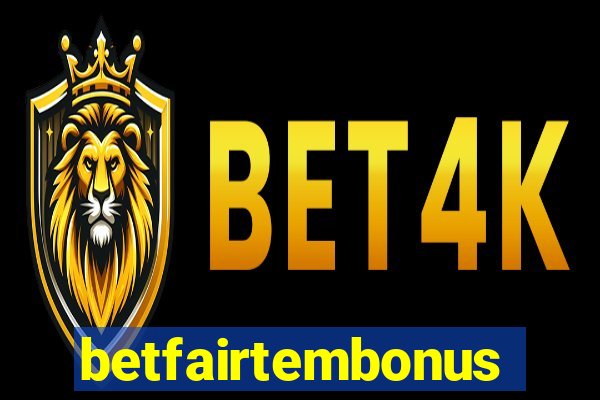 betfairtembonus