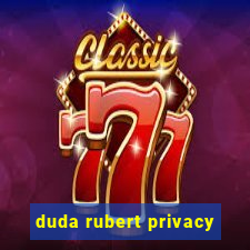 duda rubert privacy