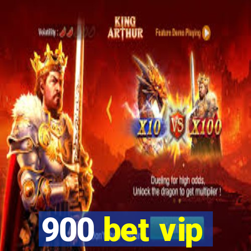 900 bet vip