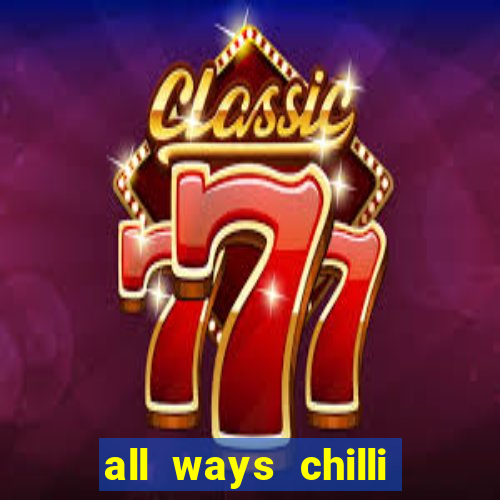 all ways chilli slot free play