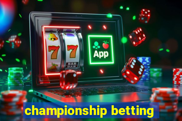 championship betting