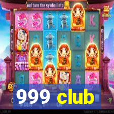 999 club