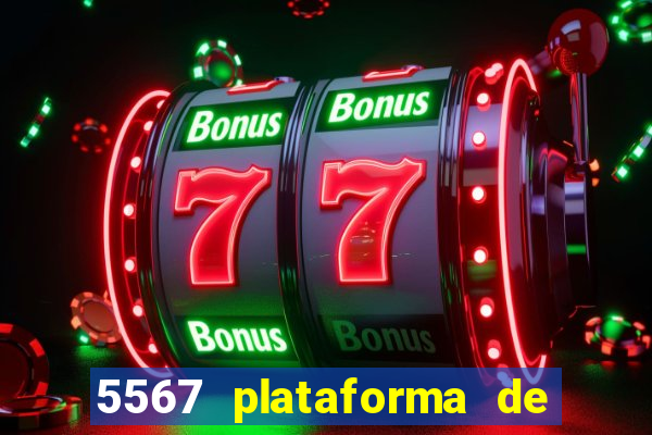 5567 plataforma de jogos login