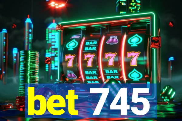 bet 745