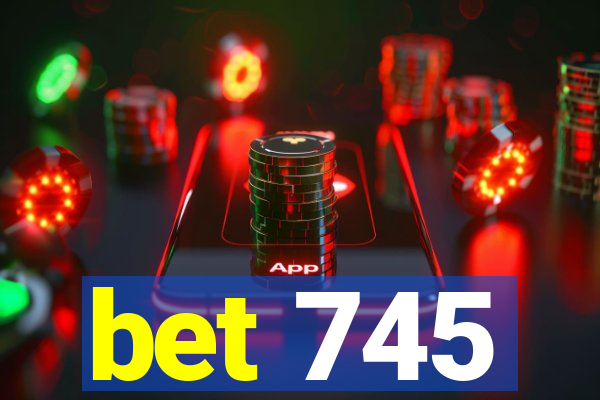 bet 745