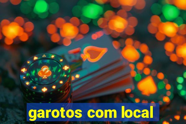 garotos com local