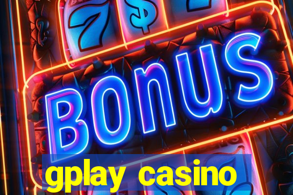 gplay casino