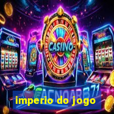 imperio do jogo