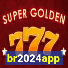 br2024app