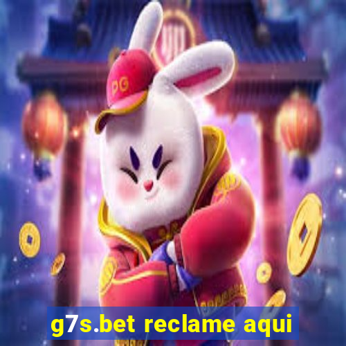 g7s.bet reclame aqui