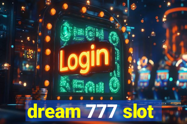 dream 777 slot