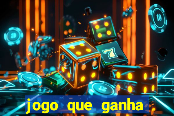 jogo que ganha dinheiro de verdade