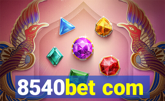 8540bet com