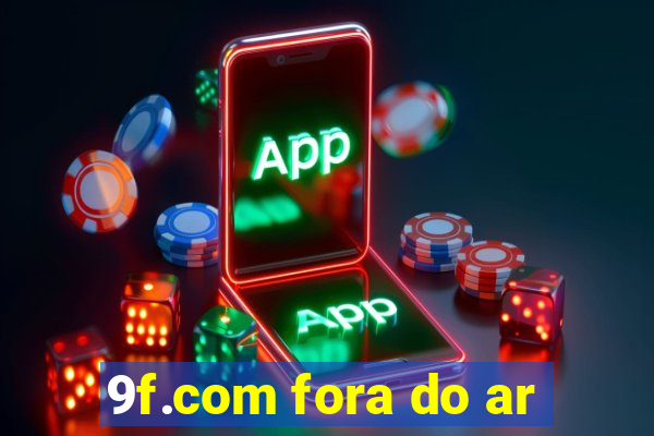 9f.com fora do ar