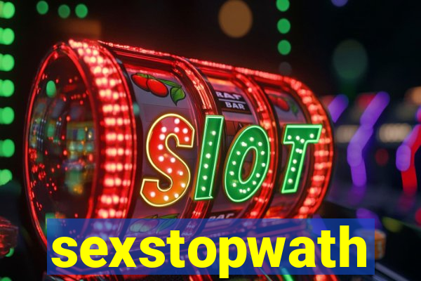 sexstopwath