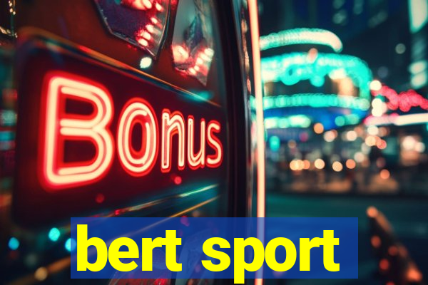 bert sport