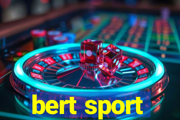 bert sport