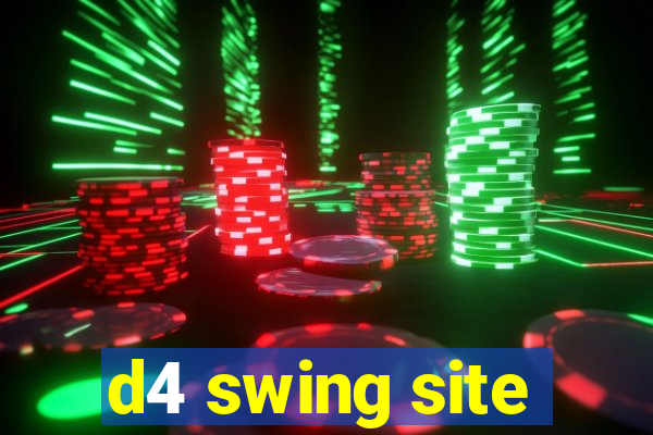 d4 swing site