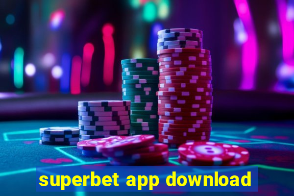 superbet app download