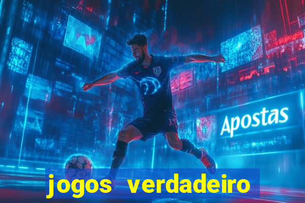 jogos verdadeiro para ganhar dinheiro