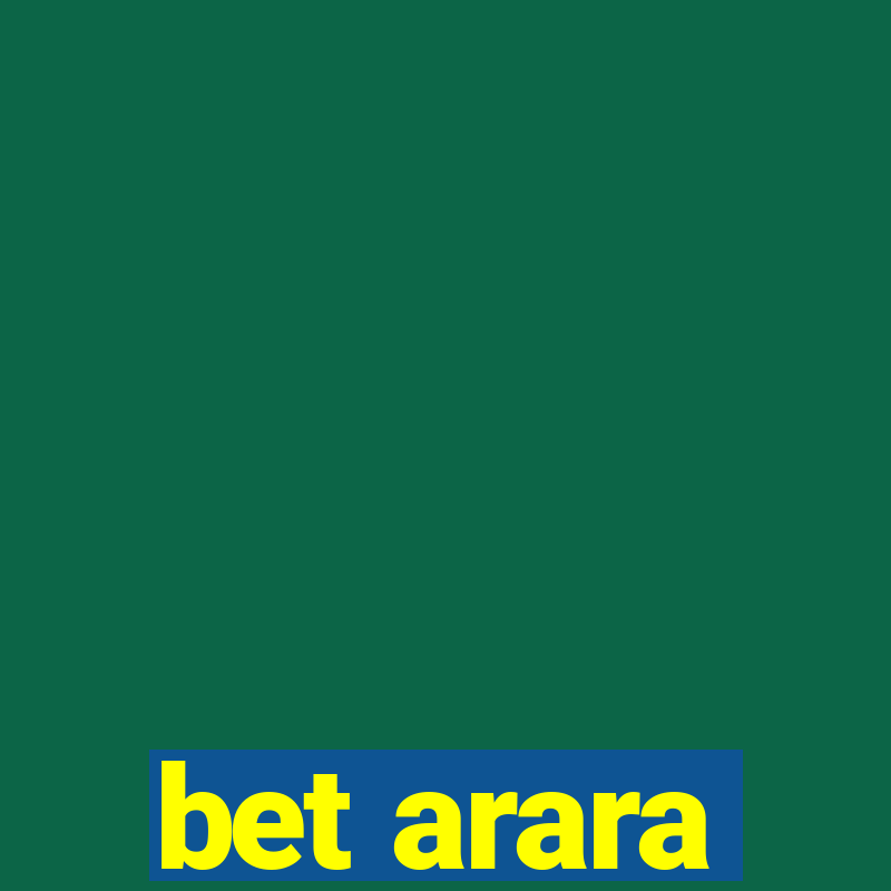 bet arara